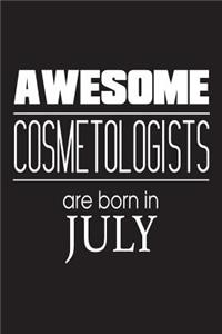 Awesome Cosmetologists Are Born In July