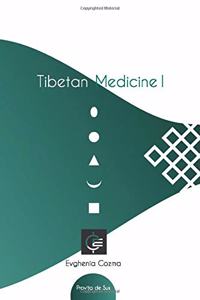 Tibetan Medicine I