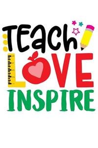 Teach Love Inspire