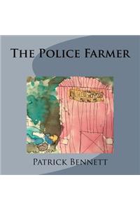 The Police Farmer