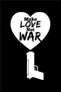 Make Love Not War