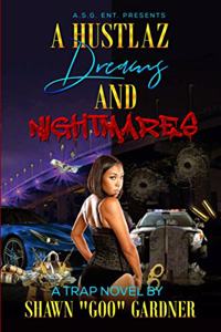 Hustlaz Dreams and Nightmares