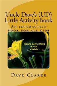 Uncle Dave's (UD) little Activity book