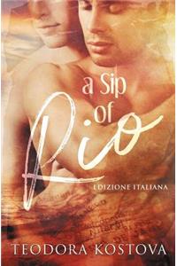 Sip of Rio (Edizione Italiana)