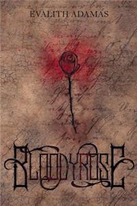 Bloodyrose