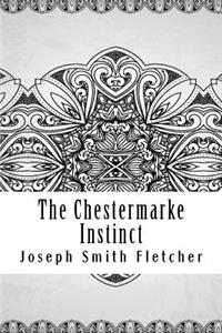 The Chestermarke Instinct
