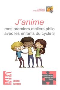J'anime mes premiers ateliers philo avec les enfants du cycle 3