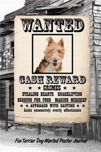 Fox Terrier Wirehaired Dog Wanted Poster Journal