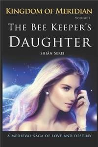 The Bee Keeper's Daughter