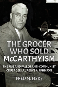 Grocer Who Sold McCarthyism