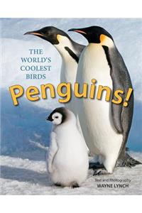 Penguins! The World's Coolest Birds