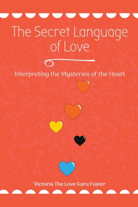 The Secret Language of Love