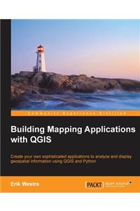 Building Mapping Applications with QGIS