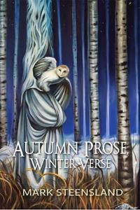 Autumn Prose, Winter Verse