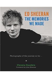 Ed Sheeran: Memories we made