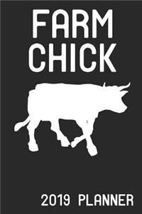 Farm Chick 2019 Planner: Cattle Cow Farmer Chick - Weekly 6x9 Planner for Women, Girls, Teens for Cow Farms