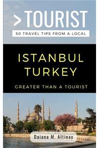 Greater Than a Tourist- Istanbul Turkey