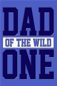 Dad of the Wild One