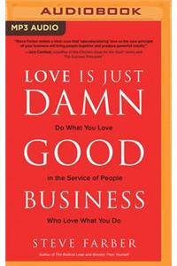 Love Is Just Damn Good Business