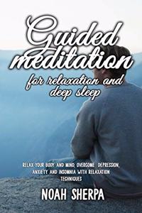 Guided Meditation for Relaxation and Deep Sleep