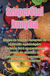 Szuperétel konyha
