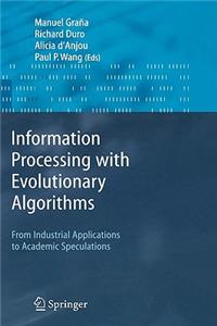Information Processing with Evolutionary Algorithms