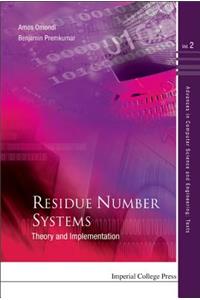 Residue Number Systems: Theory And Implementation