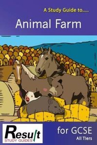 Study Guide to Animal Farm for GCSE