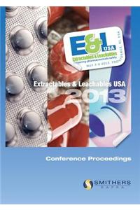 Extractables & Leachables 2013 Conference Proceedings