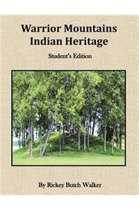 Warrior Mountians Indian Heritage Student Edition