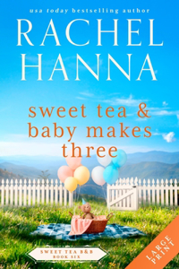 Sweet Tea & Baby Makes Three