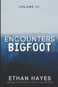 Encounters Bigfoot