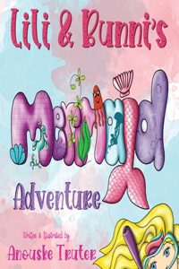 Lili & Bunni's Mermaid Adventure