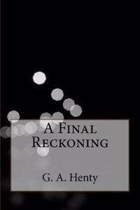 A Final Reckoning