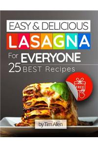 Easy and delicious lasagna for everyone. 25 best recipes.