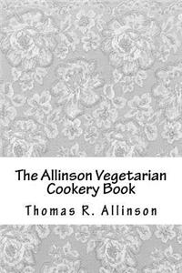 The Allinson Vegetarian Cookery Book