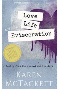 Love, Life, and Evisceration