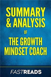 Summary & Analysis of The Growth Mindset Coach