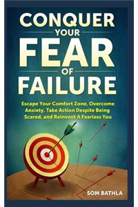 Conquer Your Fear of Failure