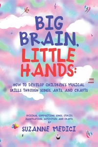 Big Brain, Little Hands