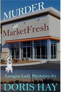 Murder at MarketFresh