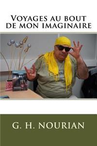 Voyages au bout de mon imaginaire