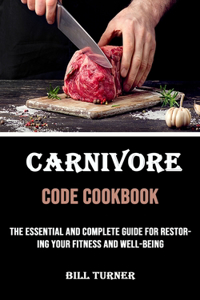 Carnivore Code Cookbook