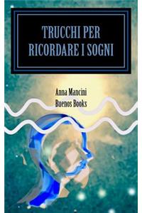Trucchi per Ricordare i Sogni