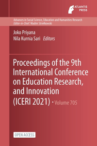 Proceedings of the 9th International Conference on Education Research, and Innovation (ICERI 2021)