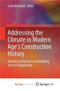 Addressing the Climate in Modern Age's Construction History
