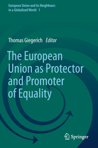 European Union as Protector and Promoter of Equality