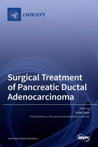 Surgical Treatment of Pancreatic Ductal Adenocarcinoma