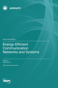 Energy-Efficient Communication Networks and Systems