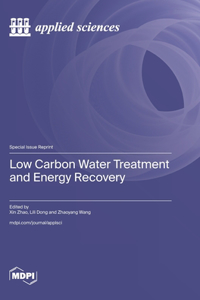 Low Carbon Water Treatment and Energy Recovery